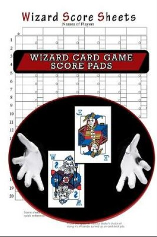 Cover of Wizard Score Sheets, Wizard Card Game Score Pads