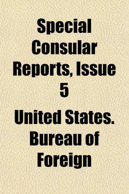 Book cover for Special Consular Reports Volume 5