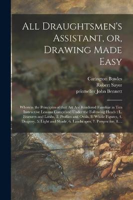 Book cover for All Draughtsmen's Assistant, or, Drawing Made Easy