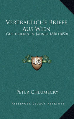 Book cover for Vertrauliche Briefe Aus Wien