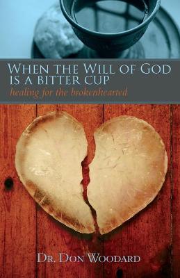 Book cover for When the Will of God is a Bitter Cup