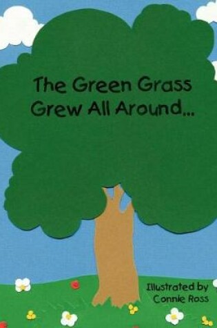 Cover of The Green Grass Grew All Around