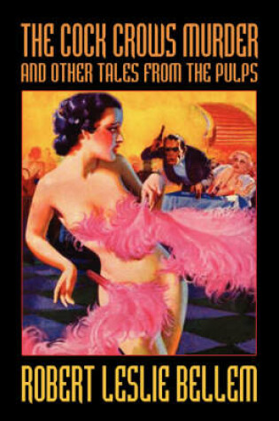 Cover of The Cock Crows Murder and Other Tales from the Pulps