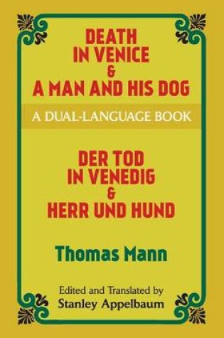 Cover of Death in Venice & a Man and His Dog: A Dual-Language Book