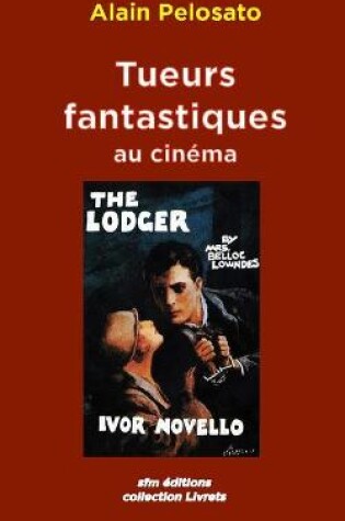 Cover of Tueurs fantastiques au cinéma