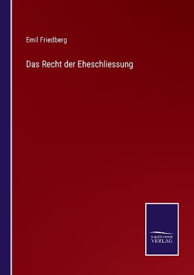 Book cover for Das Recht der Eheschliessung