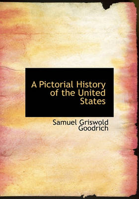 Book cover for A Pictorial History of the United States