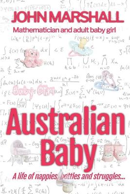Book cover for Australian Baby - A life of nappies, bottles and struggles