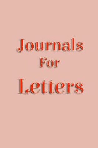 Cover of Journals For Letters