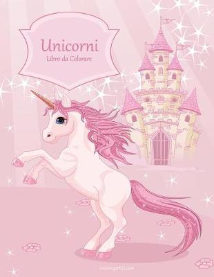 Cover of Unicorni Libro da Colorare 1