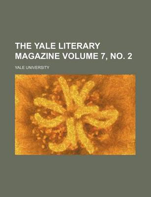 Book cover for The Yale Literary Magazine Volume 7, No. 2