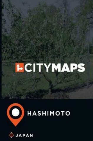 Cover of City Maps Hashimoto Japan