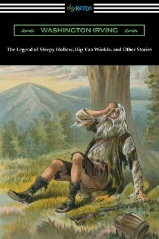 Cover of The Legend of Sleepy Hollow, Rip Van Winkle, and Other Stories