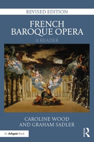 Cover of French Baroque Opera: A Reader