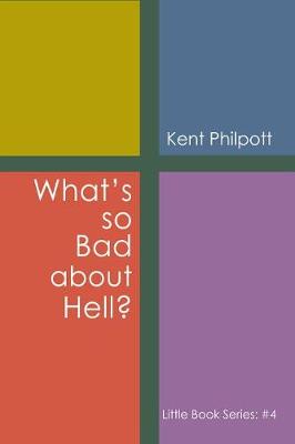 Book cover for What's So Bad about Hell?: Little Book Series