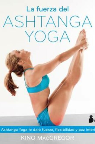 Cover of La Fuerza del Ashtanga Yoga