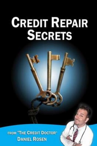 Cover of Credit Repair Secrets (from the Credit Doctor)