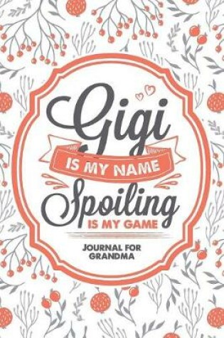 Cover of Gigi Is My Name Spoiling Is My Game