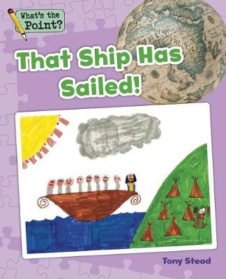 Cover of That Ship Has Sailed!