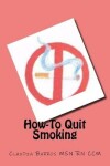 Book cover for How-To Quit Smoking