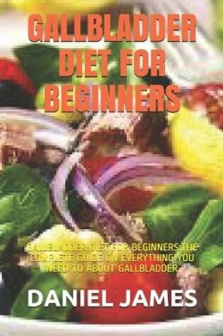 Cover of Gallbladder Diet for Beginners