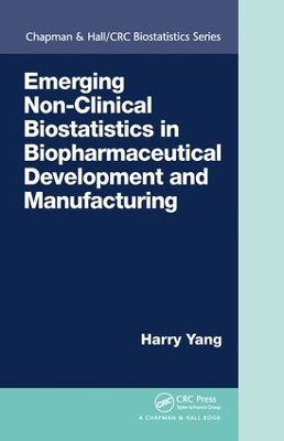 Book cover for Emerging Non-Clinical Biostatistics in Biopharmaceutical Development and Manufacturing