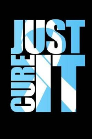 Cover of Just Cure It