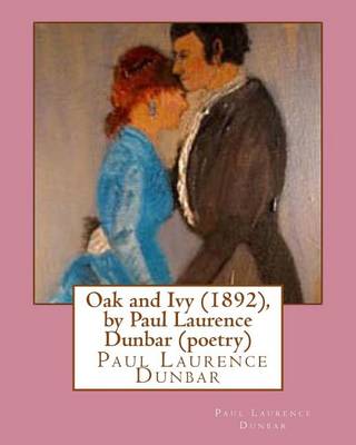 Book cover for Oak and Ivy (1892), by Paul Laurence Dunbar (poetry)
