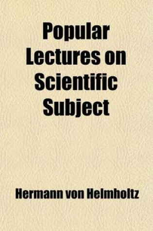 Cover of Popular Lectures on Scientific Subject (Volume 2)