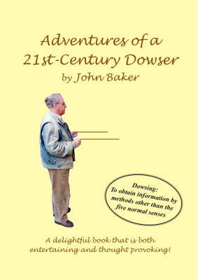 Book cover for Adventures of a 21st-century Dowser