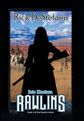 Book cover for Rawlins, Into Montana