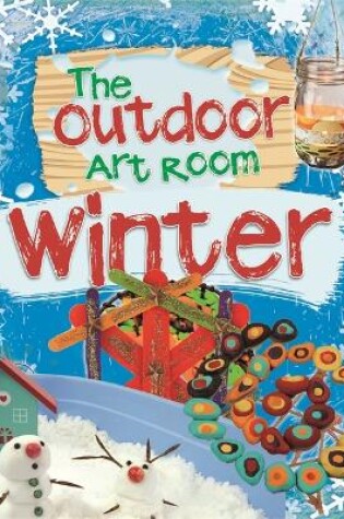 Cover of The Outdoor Art Room: Winter