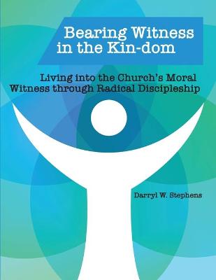 Book cover for Bearing Witness in the Kin-dom