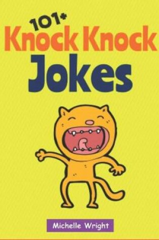 Cover of 101+ Knock Knock Jokes