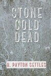 Book cover for Stone Cold Dead