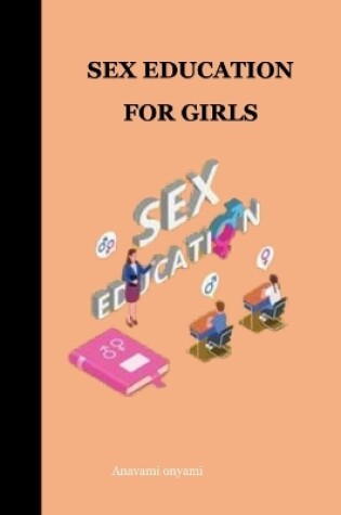 Cover of Sex Education for Girls