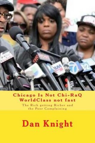 Cover of Chicago Is Not Chi-RaQ WorldClass not fast