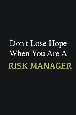 Book cover for Don't lose hope when you are a Risk Manager