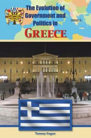 Cover of The Evolution of Government and Politics in Greece