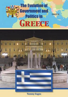 Book cover for The Evolution of Government and Politics in Greece