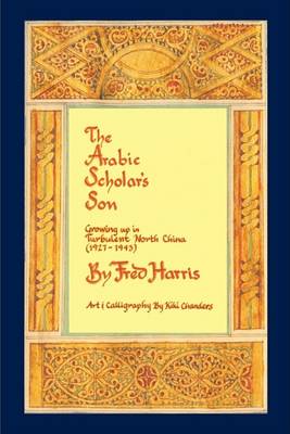 Book cover for The Arabic Scholar's Son