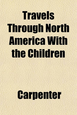Book cover for Travels Through North America with the Children