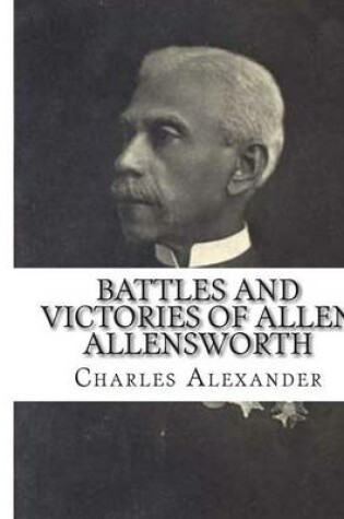 Cover of Battles and Victories of Allen Allensworth