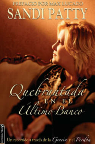 Cover of Quebrantada en el Ultimo Banco