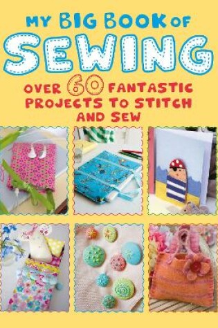 Cover of My Big Book of Sewing