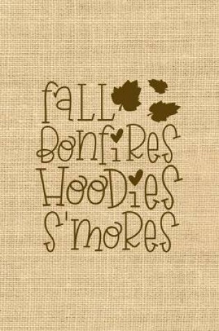 Cover of Fall Bonfires Hoodies S'mores