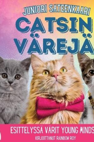 Cover of Juniori Sateenkaari, Catsin V�rej�