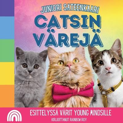Book cover for Juniori Sateenkaari, Catsin V�rej�