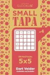 Book cover for Sudoku Small Tapa - 200 Hard Puzzles 5x5 (Volume 4)