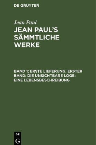 Cover of Jean Paul's Sammtliche Werke, Band 1, Erste Lieferung. Erster Band